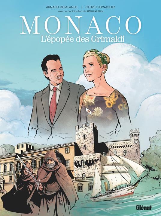 Monaco : l'épopée des Grimaldi