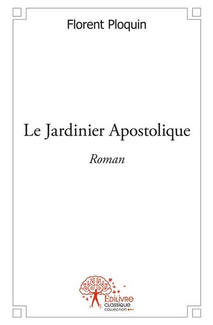 Le Jardinier Apostolique
