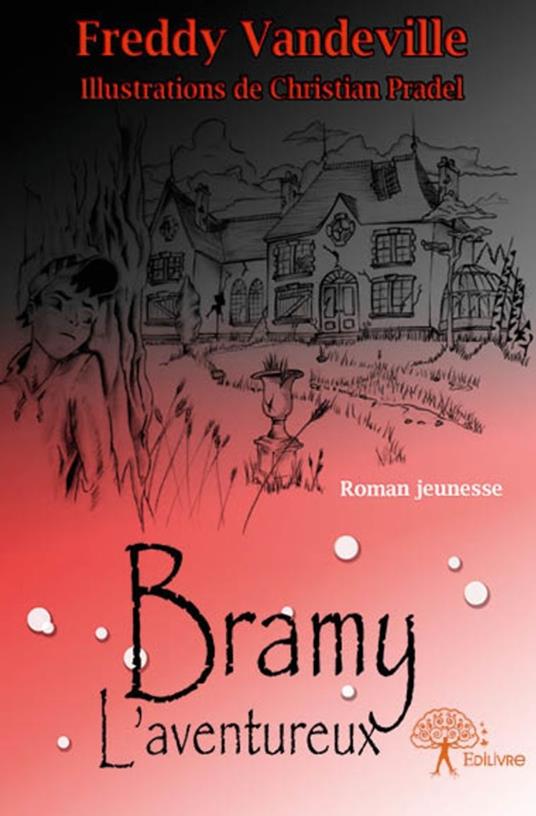 Bramy, l'aventureux - Freddy Vandeville - ebook
