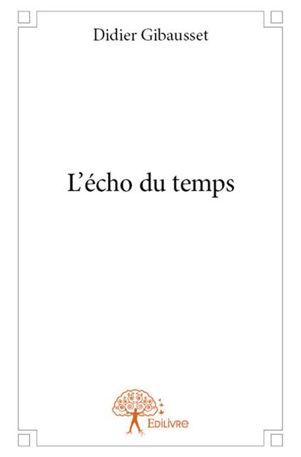 L'écho du temps