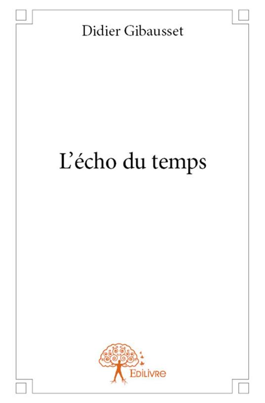 L'écho du temps