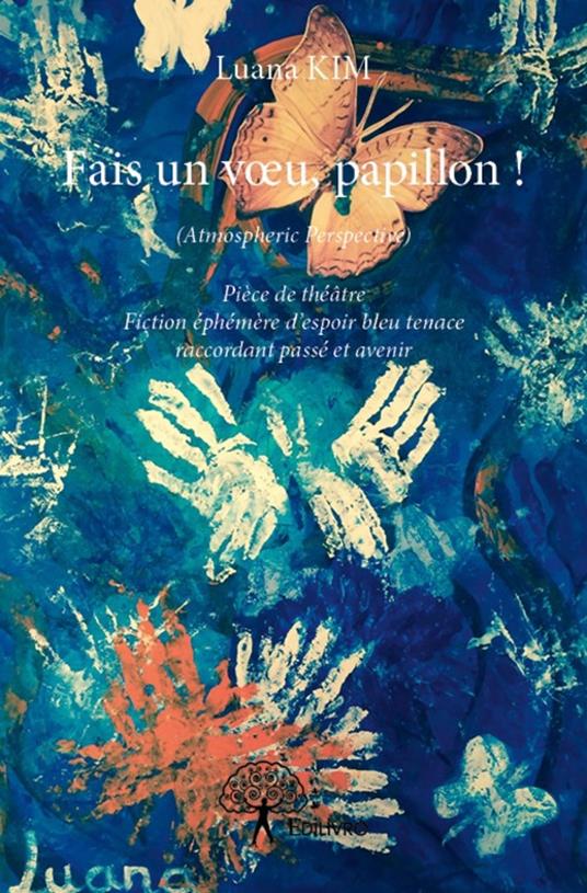 Fais un vœu, papillon ! - Luana Kim - ebook