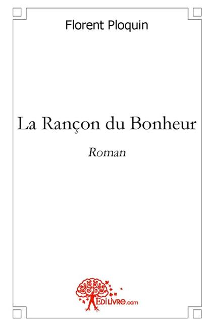 La Rançon du Bonheur