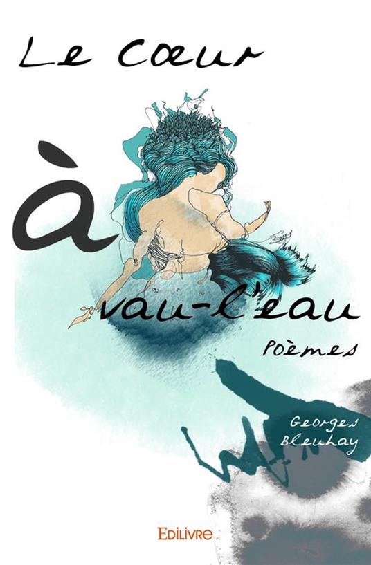 Le Cœur à vau-l'eau