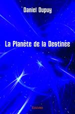 La Planète de la Destinée