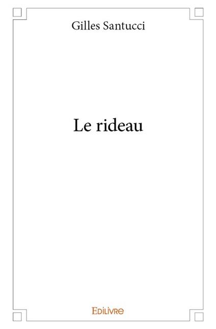 Le rideau - Gilles Santucci - ebook