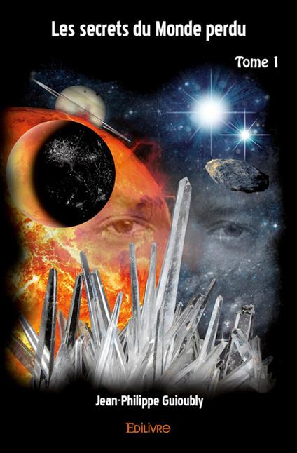 Les Secrets du Monde perdu -Tome 1
