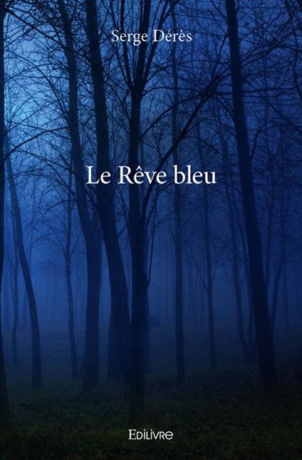 Le Rêve bleu