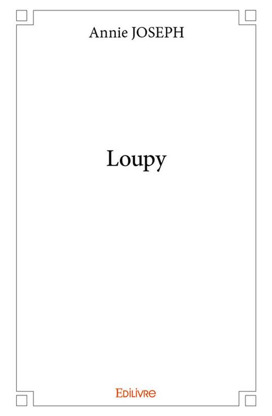Loupy - Annie Joseph - ebook