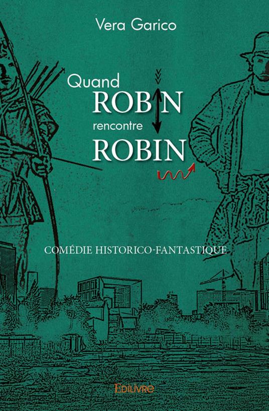 Quand Robin rencontre Robin - Vera Garico - ebook