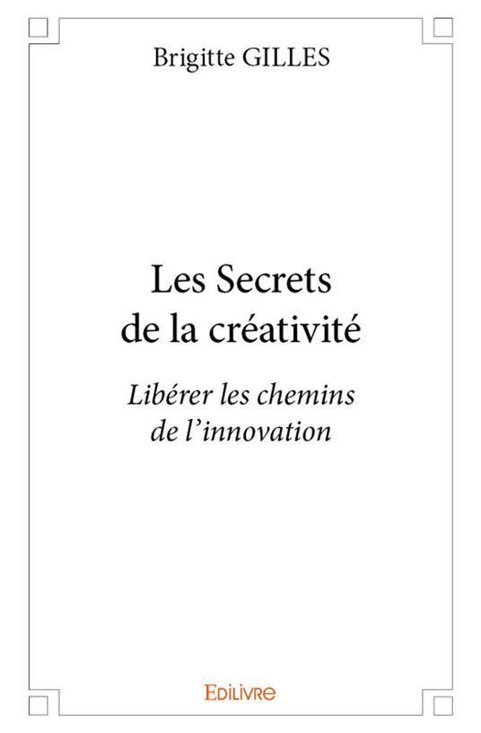 Les Secrets de la créativité