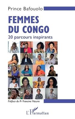 Femmes du Congo: 20 parcours inspirants - Prince Bafouolo - cover