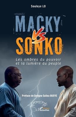 Macky vs Sonko: Les ombres du pouvoir et la lumière du peuple - Souleye Lo - cover