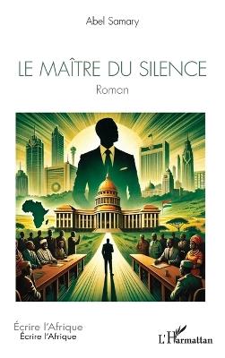 Le maitre du silence - Abel Samary - cover
