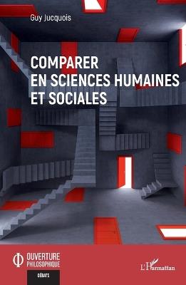 Comparer en sciences humaines et sociales - Guy Jucquois - cover