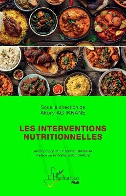 Les interventions nutritionnelles - Akory Ag Iknane - cover