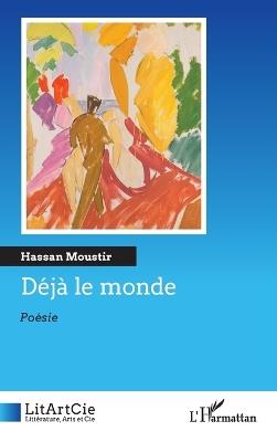 Déjà le monde - Hassan Moustir - cover