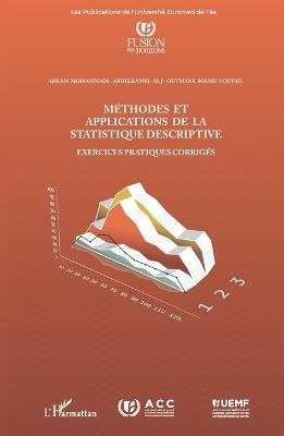 Méthodes et applications de la statistique descriptive: Exercices pratiques corrigés - Ahlam Mohammadi,Abdelkamel Alj,Outmane Soussi Noufail - cover