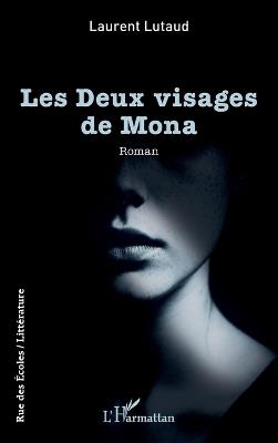 Les Deux visages de Mona - Laurent Lutaud - cover