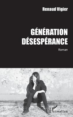 Génération Désespérance - Renaud Vigier - cover