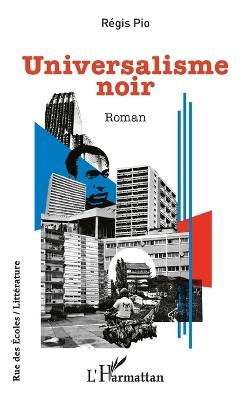 Universalisme noir - Régis Pio - cover