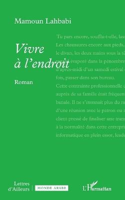 Vivre à l'endroit - Mamoun Lahbabi - cover