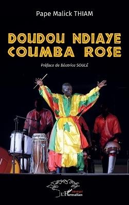 Doudou Ndiaye Coumba Rose - Pape Malick Thiam - cover