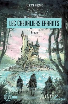 Les chevaliers errants - Etienne Mignot - cover