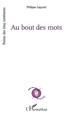 Au bout des mots - Philippe Legrand - cover