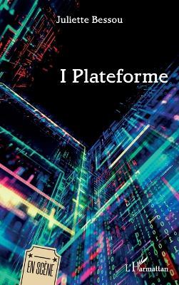 I Plateforme - Juliette Bessou - cover