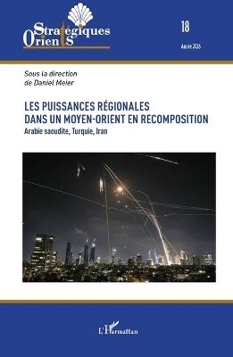 Les puissances régionales dans un Moyen-Orient en recomposition: Arabie saoudite, Turquie, Iran - Daniel Meier - cover
