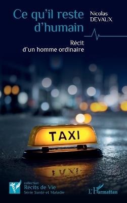 Ce qu'il reste d'humain: Récit d'un homme ordinaire - Nicolas Devaux - cover