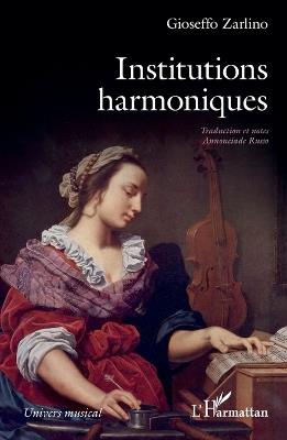 Institutions harmoniques - Gioseffo Zarlino - cover