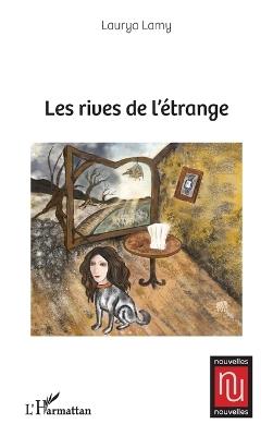 Les rives de l'étrange - Laurya Lamy - cover