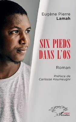 Six pieds dans l'os - Eugène Pierre Lamah - cover