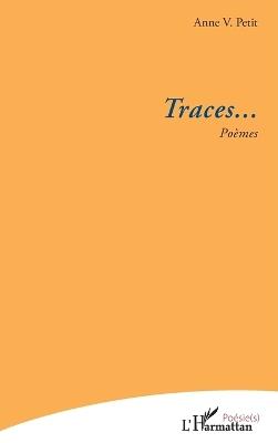 Traces... - Anne V Petit - cover