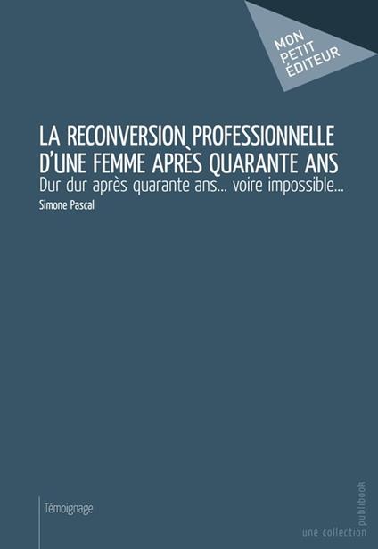 La Reconversion professionnelle d'une femme après quarante ans