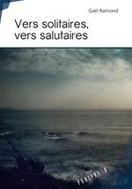 Vers solitaires, Vers salutaires