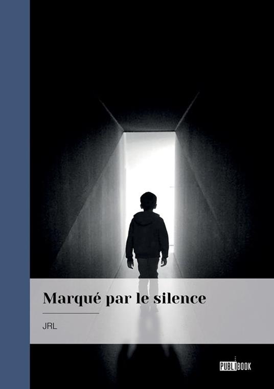 Marqué par le silence