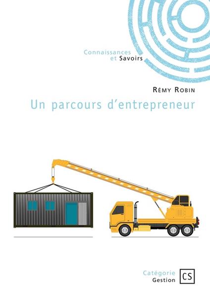 Un parcours d’entrepreneur