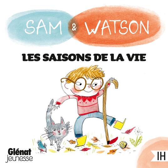 Sam & Watson et les saisons de la vie