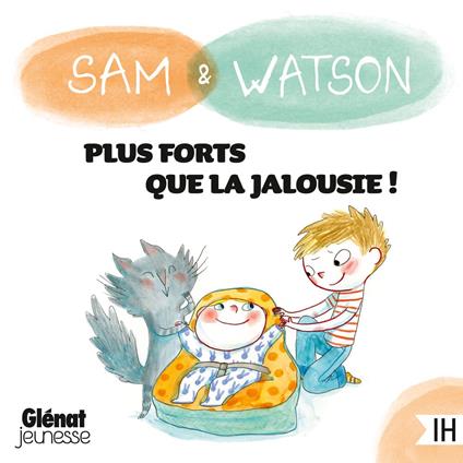 Sam & Watson, plus forts que la jalousie !