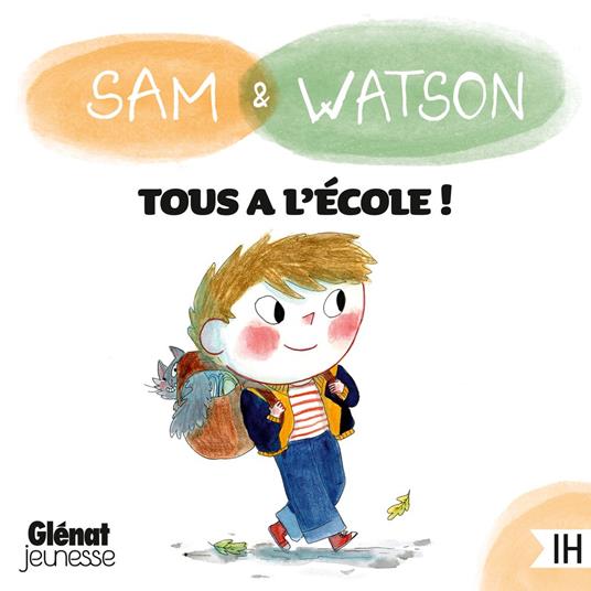 Sam & Watson Tous à l'école !
