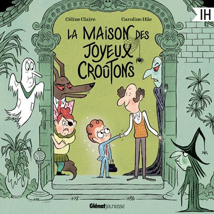 La maison des Joyeux Croûtons
