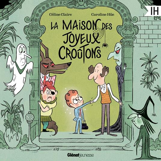 La maison des Joyeux Croûtons