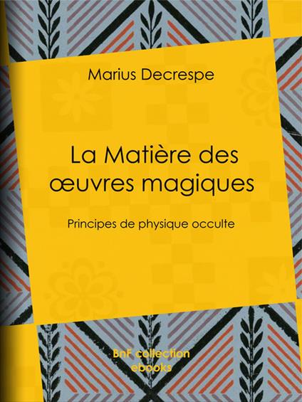 La Matière des œuvres magiques