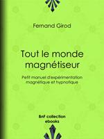 Tout le monde magnétiseur