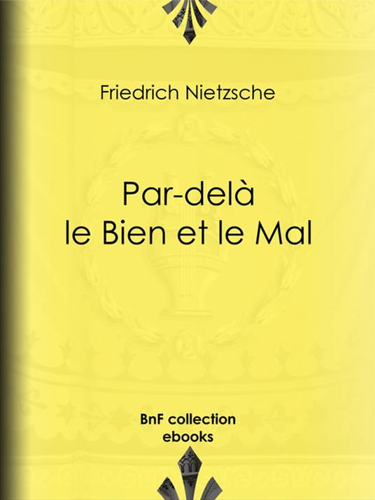Par-delà le Bien et le Mal