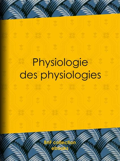Physiologie des physiologies