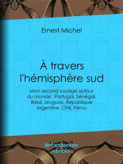 À travers l'hémisphère sud